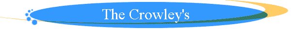 The Crowley's